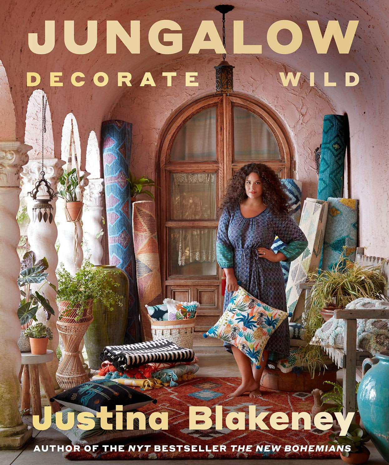 Jungalow: Decorate Wild: the Life and Style Guide